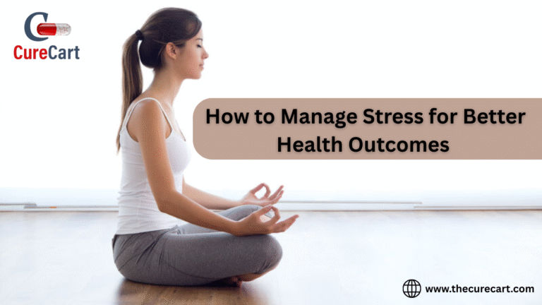 How to Manage Stress for Better Health Outcomes